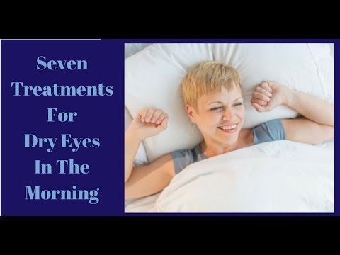 seven treatments for dry eyes in the morning